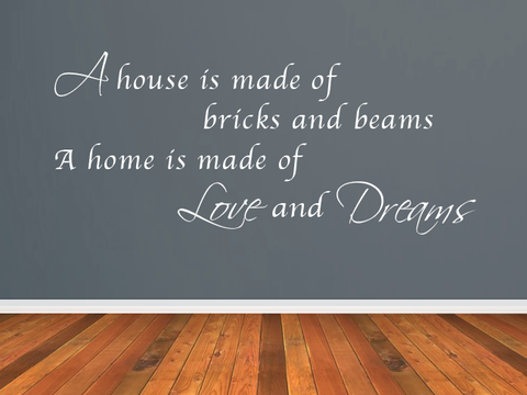 A House is Made of Bricks and Beams…